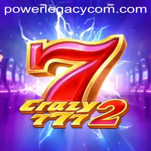 Exploring Crazy7772: A New Phenomenon in Gaming with POWERLEGACY